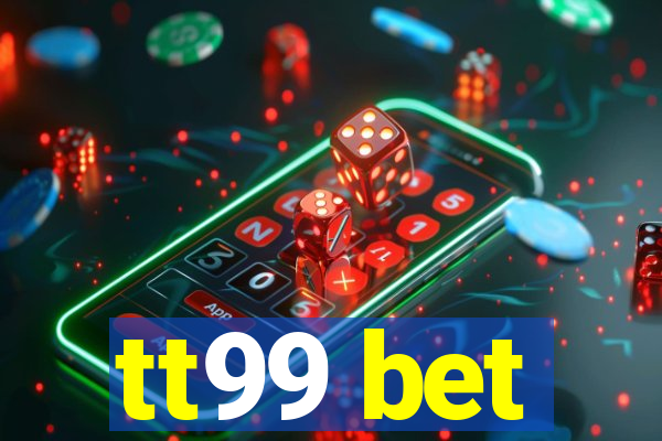 tt99 bet